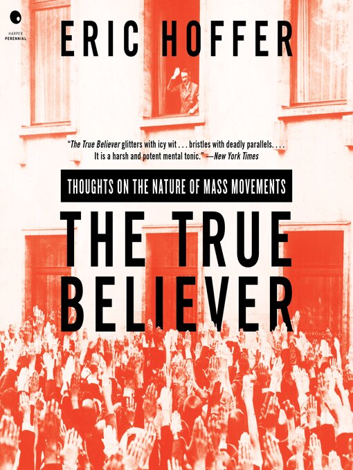 Title details for The True Believer by Eric Hoffer - Wait list